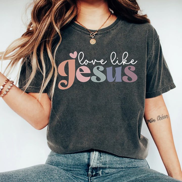 Love Like Jesus T-shirt