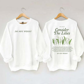 Consider the Lilies Bible Verse Faith Sweatshirt