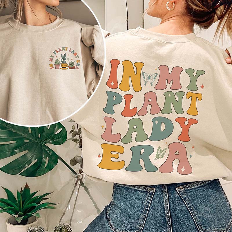 In My Plant Lady Era Gardeners Sweatshirt