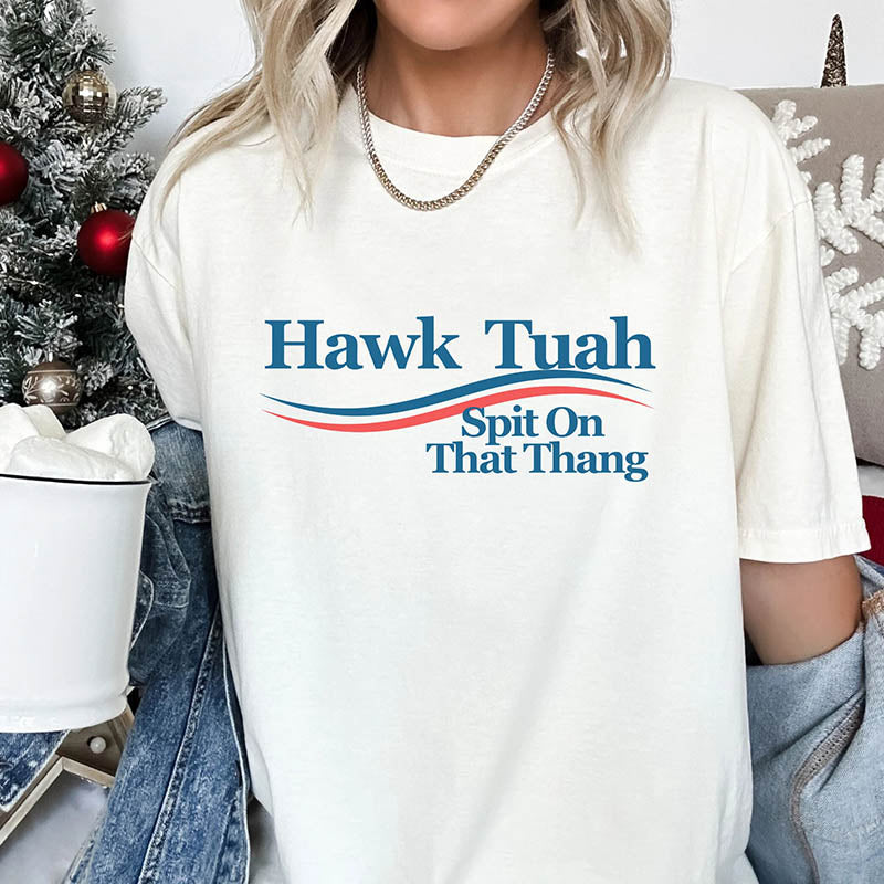 Hawk Tuah Design T-Shirt