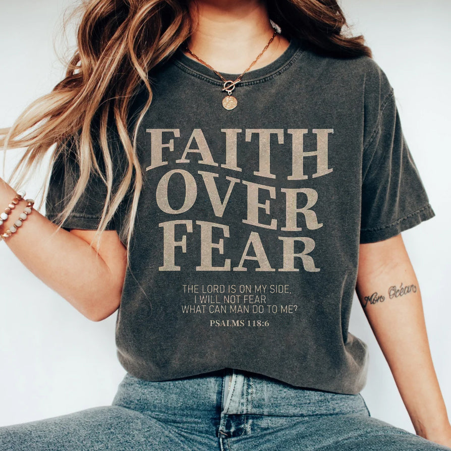 Faith Over Fear Christian T-Shirt