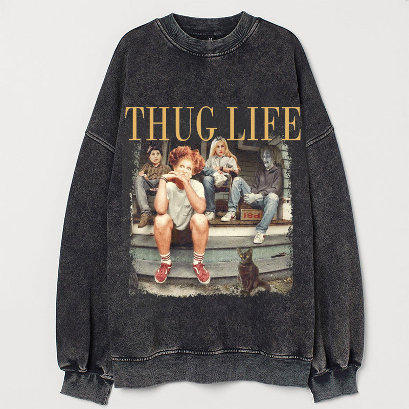 Thug Life Bad Witches Sweatshirt