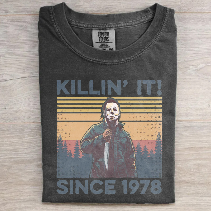 Killin It Since 1978 T-shirt