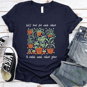 Let's Root For Each Other Plant Lover T-Shirt