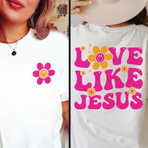 Love Like Jesus Pink Trendy Floral T-Shirt