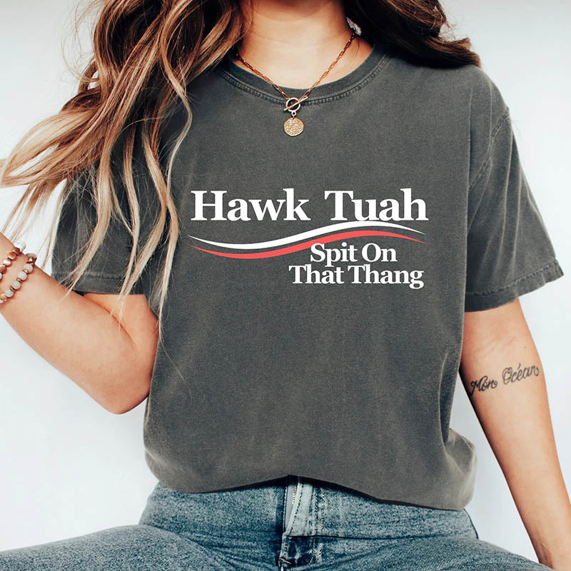 Hawk Tuah Design T-Shirt