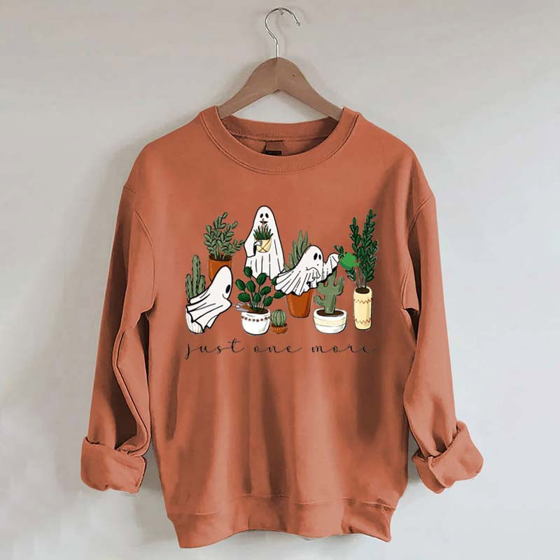 Ghost Just One More Plant Lady Sweatshirt