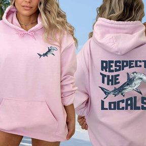 Respect The Locals Hoodie