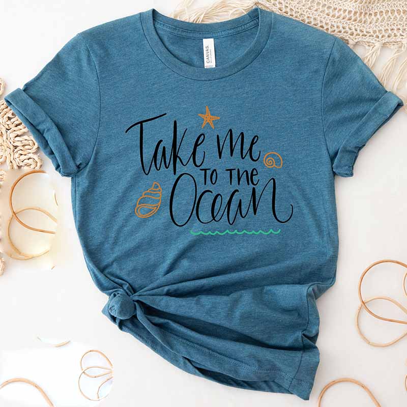 Take Me To The Ocean Shirt For  Women And Women's Beach T-Shirt