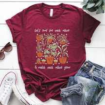 Let's Root For Each Other Plant Lover T-Shirt