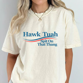 Hawk Tuah Design T-Shirt