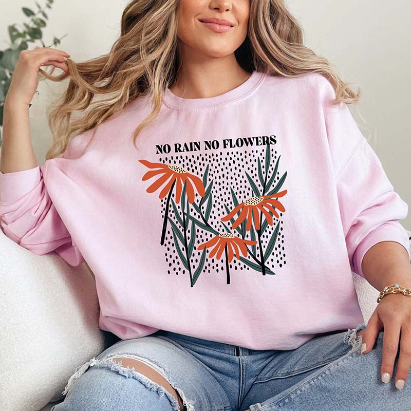 No Rain No Flowers Floral Graphic Sweatshirt