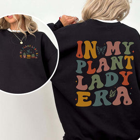 In My Plant Lady Era Gardeners Sweatshirt