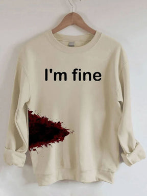 Halloween Funny I'M FINE Sweatshirt