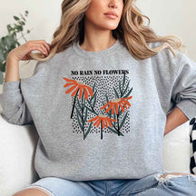 No Rain No Flowers Floral Graphic Sweatshirt