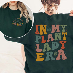 In My Plant Lady Era Gardeners Sweatshirt