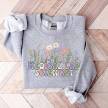 Medical Laboratory Scientist Floral Sweatshirt