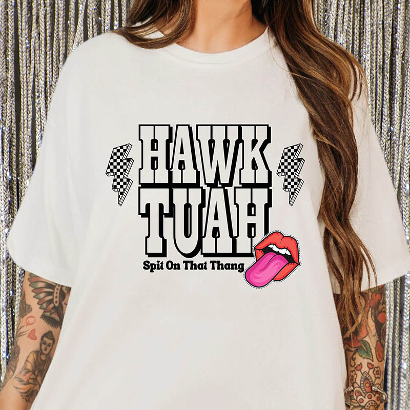 Hawk Tuah Dark Humor T-Shirt