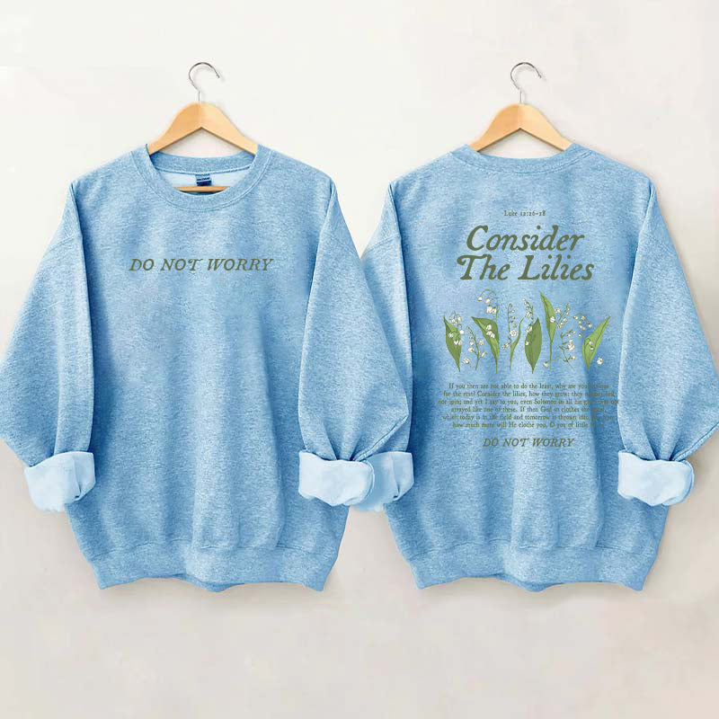 Consider the Lilies Bible Verse Faith Sweatshirt