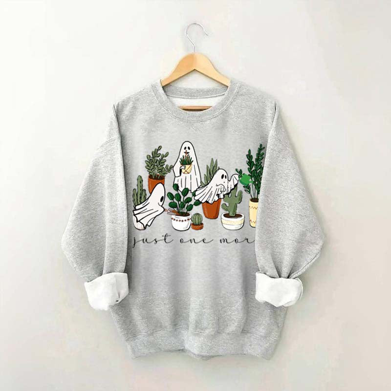 Ghost Just One More Plant Lady Sweatshirt