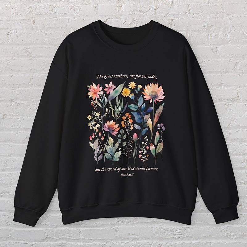 Bible Verse Watercolor Flowers Scripture Sweatshirt