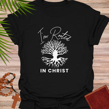 I'm Rooted in Christ