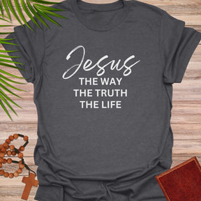 Jesus, The way, The truth, The life