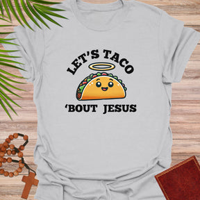 Let's Taco 'Bout Jesus