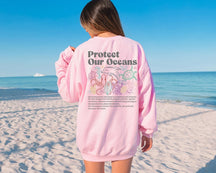 Protect Our Oceans Words on Back Sweatshirt