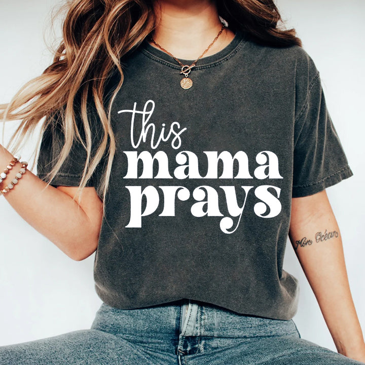 This Mama Prays Shirt