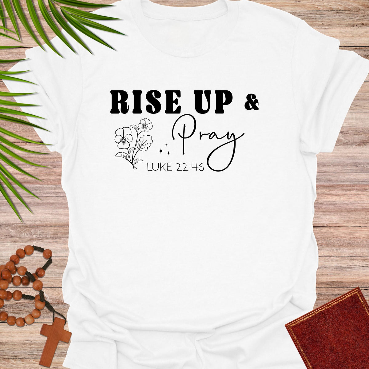 Rise Up And Pray