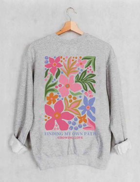 Finding My Own Path Flowers Sweatshirt