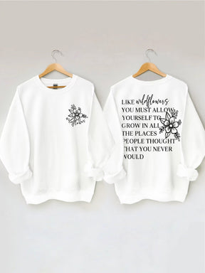 Like Wildflowers Sweatshirt