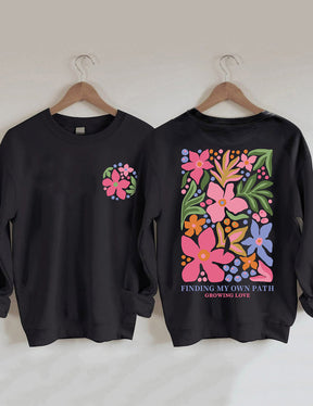 Finding My Own Path Flowers Sweatshirt