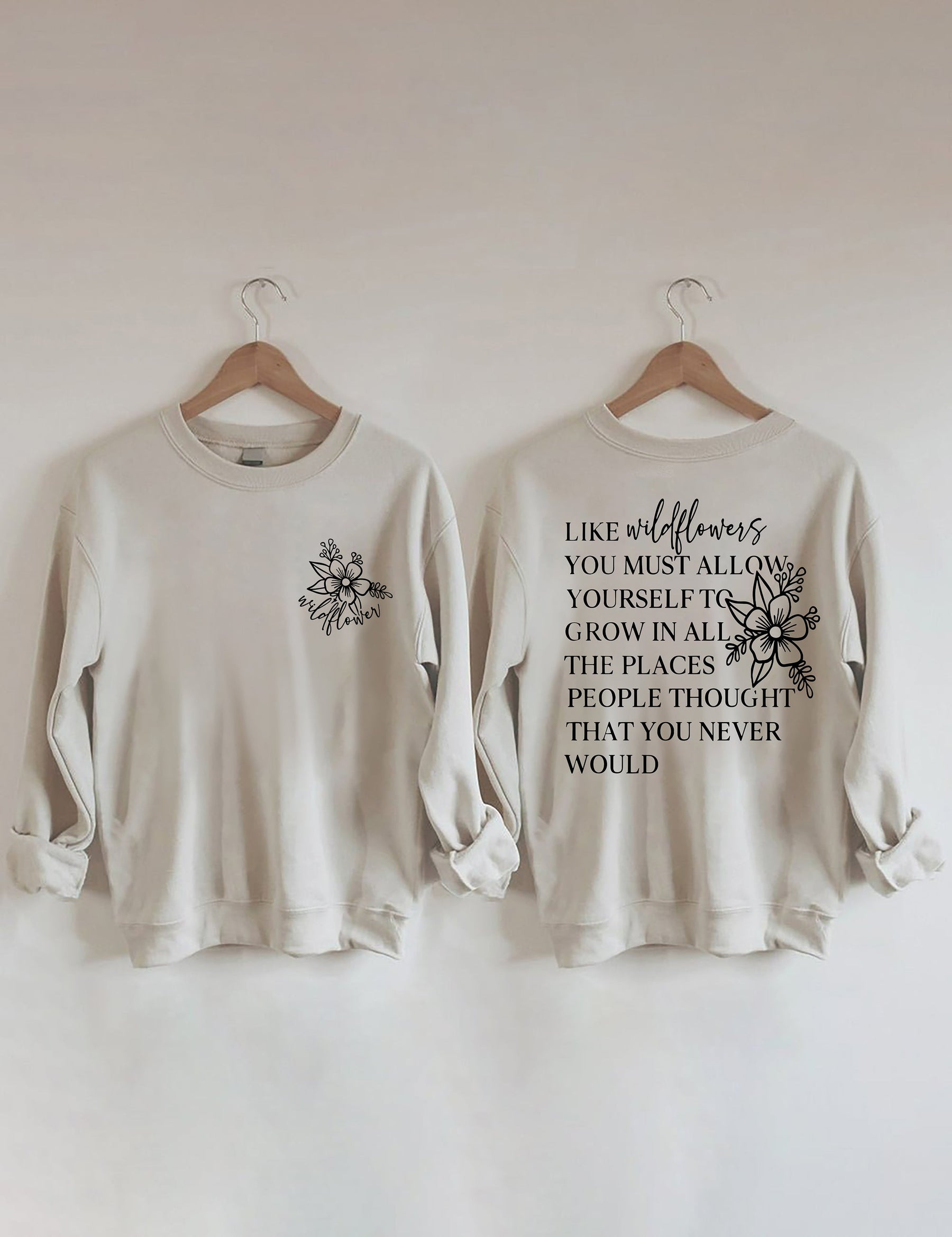 Like Wildflowers Sweatshirt