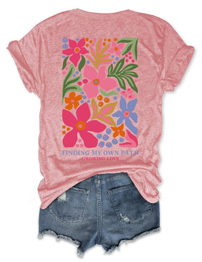 Finding My Own Path Flowers T-Shirt