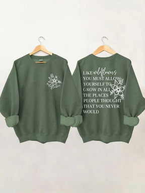 Like Wildflowers Sweatshirt