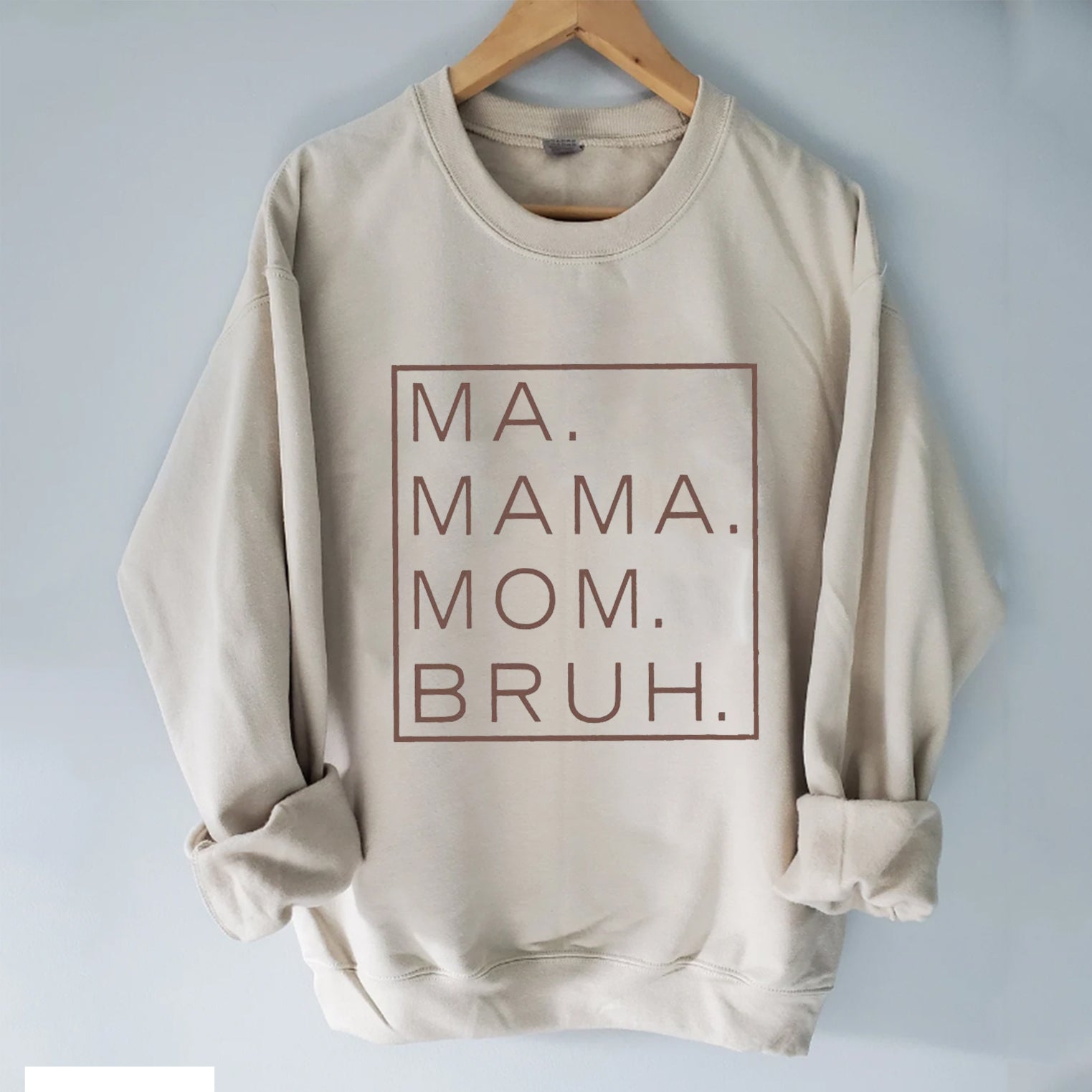 Ma. Mutter. Mama. Bruh Sweatshirt