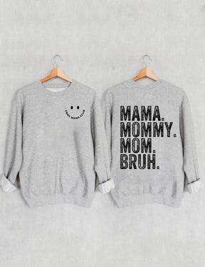 Cooler Moms Club. Mama Mama Mama Bruh Sweatshirt